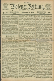 Posener Zeitung. Jg.89, Nr. 383 (3 Juni 1882) - Mittag=Ausgabe.