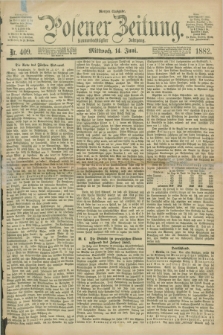 Posener Zeitung. Jg.89, Nr. 409 (14 Juni 1882) - Morgen=Ausgabe.