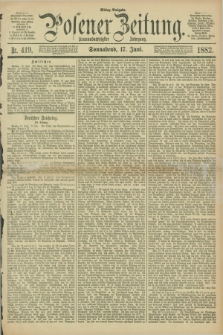 Posener Zeitung. Jg.89, Nr. 419 (17 Juni 1882) - Mittag=Ausgabe.