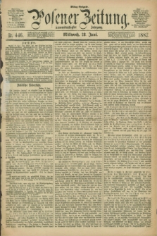 Posener Zeitung. Jg.89, Nr. 446 (28 Juni 1882) - Mittag=Ausgabe.