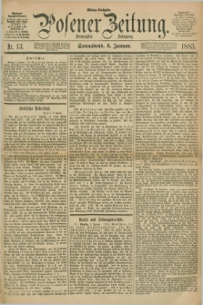 Posener Zeitung. Jg.90, Nr. 13 (6 Januar 1883) - Mittag=Ausgabe.
