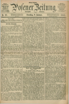 Posener Zeitung. Jg.90, Nr. 19 (9 Januar 1883) - Mittag=Ausgabe.