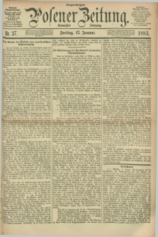 Posener Zeitung. Jg.90, Nr. 27 (12 Januar 1883) - Morgen=Ausgabe.