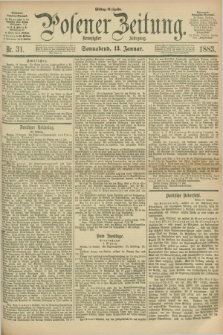 Posener Zeitung. Jg.90, Nr. 31 (13 Januar 1883) - Mittag=Ausgabe.