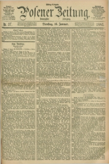 Posener Zeitung. Jg.90, Nr. 37 (16 Januar 1883) - Mittag=Ausgabe.
