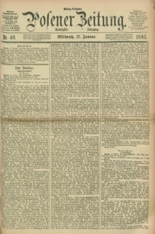 Posener Zeitung. Jg.90, Nr. 40 (17 Januar 1883) - Mittag=Ausgabe.