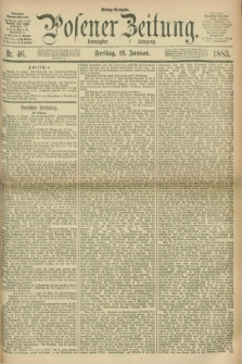 Posener Zeitung. Jg.90, Nr. 46 (19 Januar 1883) - Mittag=Ausgabe.