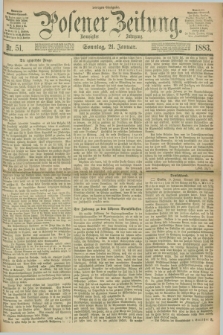Posener Zeitung. Jg.90, Nr. 51 (21 Januar 1883) - Morgen=Ausgabe. + dod.