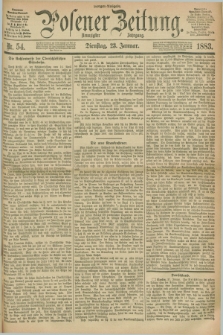 Posener Zeitung. Jg.90, Nr. 54 (23 Januar 1883) - Morgen=Ausgabe.