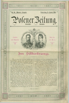Posener Zeitung. Jg.90, Nr. 60 (25 Januar 1883) - Morgen=Ausgabe.