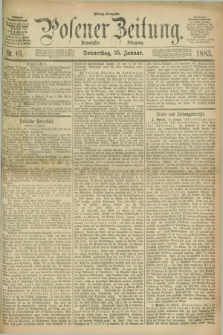 Posener Zeitung. Jg.90, Nr. 61 (25 Januar 1883) - Mittag=Ausgabe.