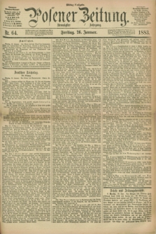 Posener Zeitung. Jg.90, Nr. 64 (26 Januar 1883) - Mittag=Ausgabe.