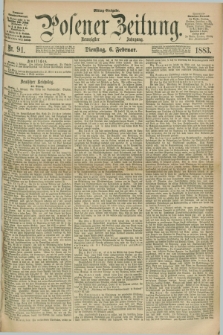 Posener Zeitung. Jg.90, Nr. 91 (6 Februar 1883) - Mittag=Ausgabe.