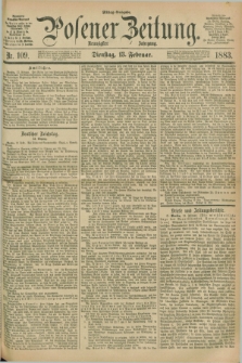 Posener Zeitung. Jg.90, Nr. 109 (13 Februar 1883) - Mittag=Ausgabe.
