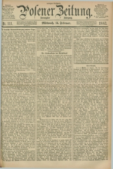 Posener Zeitung. Jg.90, Nr. 111 (14 Februar 1883) - Morgen=Ausgabe.