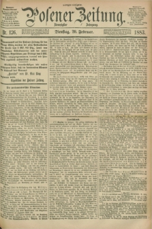 Posener Zeitung. Jg.90, Nr. 126 (20 Februar 1883) - Morgen=Ausgabe.