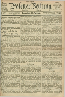 Posener Zeitung. Jg.90, Nr. 132 (22 Februar 1883) - Morgen=Ausgabe.
