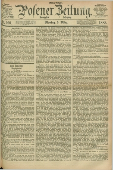 Posener Zeitung. Jg.90, Nr. 160 (5 März 1883) - Mittag=Ausgabe.