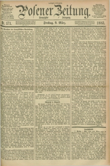 Posener Zeitung. Jg.90, Nr. 171 (9 März 1883) - Morgen=Ausgabe.