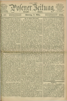 Posener Zeitung. Jg.90, Nr. 177 (11 März 1883)- Morgen=Ausgabe. + dod.