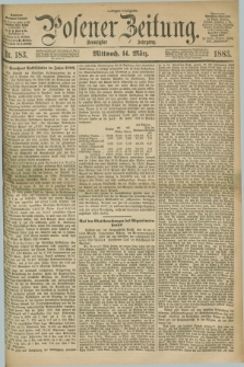 Posener Zeitung. Jg.90, Nr. 183 (14 März 1883) - Morgen=Ausgabe.
