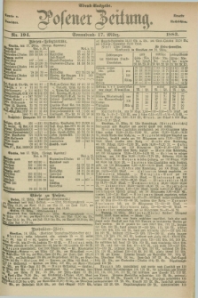 Posener Zeitung. Jg.90, Nr. 194 (17 März 1883) - Abend=Ausgabe.