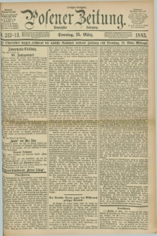 Posener Zeitung. Jg.90, Nr. 212/213 (25 März 1883) - Morgen=Ausgabe. + dod.