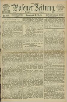 Posener Zeitung. Jg.90, Nr. 243 (7 April 1883) - Morgen=Ausgabe.