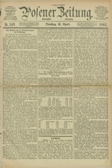 Posener Zeitung. Jg.90, Nr. 249 (10 April 1883) - Morgen=Ausgabe.
