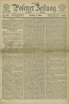Posener Zeitung. Jg.90, Nr. 307 (4 Mai 1883) - Mittag=Ausgabe.