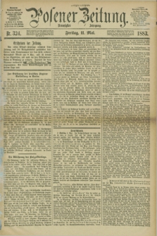 Posener Zeitung. Jg.90, Nr. 324 (11 Mai 1883) - Morgen=Ausgabe.