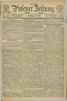 Posener Zeitung. Jg.90, Nr. 349 (22 Mai 1883) - Mittag=Ausgabe.