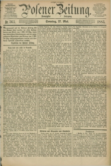 Posener Zeitung. Jg.90, Nr. 363 (27 Mai 1883) - Morgen=Ausgabe. + dod.