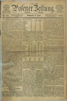 Posener Zeitung. Jg.90, Nr. 387 (6 Juni 1883) - Morgen=Ausgabe.