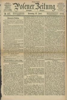 Posener Zeitung. Jg.90, Nr. 417 (17 Juni 1883) - Morgen=Ausgabe. + dod.