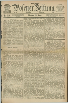 Posener Zeitung. Jg.90, Nr. 418 (18 Juni 1883) - Mittag=Ausgabe.