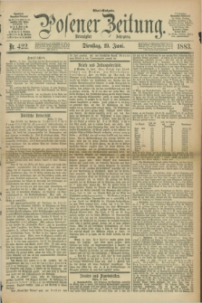 Posener Zeitung. Jg.90, Nr. 422 (19 Juni 1883) - Abend=Ausgabe.