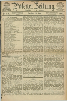 Posener Zeitung. Jg.90, Nr. 438 (26 Juni 1883) - Morgen=Ausgabe.