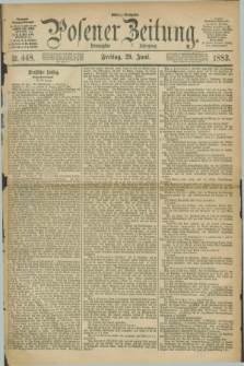 Posener Zeitung. Jg.90, Nr. 448 (29 Juni 1883) - Mittag=Ausgabe.