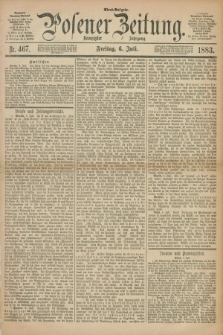 Posener Zeitung. Jg.90, Nr. 467 (6 Juli 1883) - Abend=Ausgabe.
