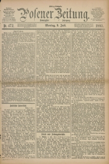 Posener Zeitung. Jg.90, Nr. 472 (9 Juli 1883) - Mittag=Ausgabe.