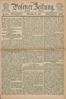 Posener Zeitung. Jg.90, Nr. 513 (25 Juli 1883) - Morgen=Ausgabe.