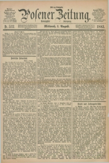 Posener Zeitung. Jg.90, Nr. 532 (1 August 1883) - Mittag=Ausgabe.