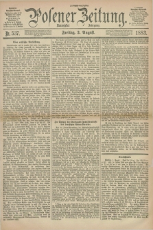 Posener Zeitung. Jg.90, Nr. 537 (3 August 1883) - Morgen=Ausgabe.