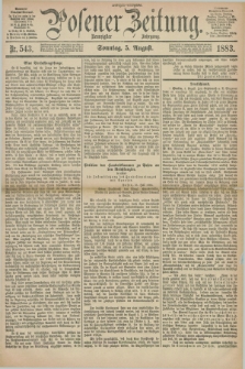 Posener Zeitung. Jg.90, Nr. 543 (5 August 1883) - Morgen=Ausgabe. + dod.