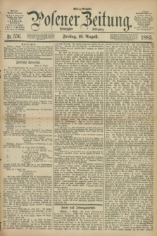 Posener Zeitung. Jg.90, Nr. 556 (10 August 1883) - Mittag=Ausgabe.
