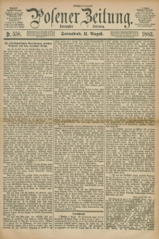 Posener Zeitung. Jg.90, Nr. 558 (11 August 1883) - Morgen=Ausgabe.