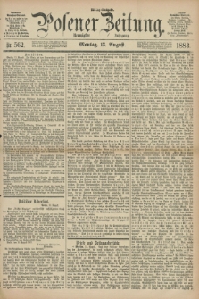 Posener Zeitung. Jg.90, Nr. 562 (13 August 1883) - Mittag=Ausgabe.