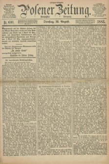 Posener Zeitung. Jg.90, Nr. 600 (28 August 1883) - Morgen=Ausgabe.