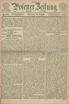 Posener Zeitung. Jg.90, Nr. 603 (29 August 1883) - Morgen=Ausgabe.